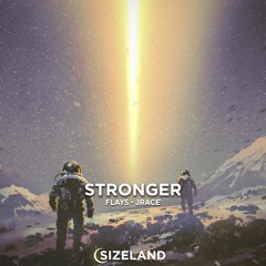 Flays, Jrace - Stronger