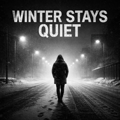 Winter stays quiet