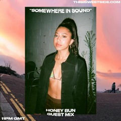 'Somewhere in Sound' Honey Bun Guest Mix 1-27-21