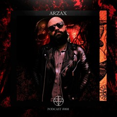 ARZAX - PODCAST #008