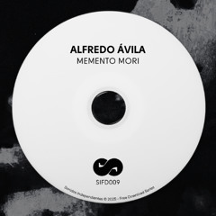[SIFD009] Alfredo Ávila - Memento Mori (Free Download)