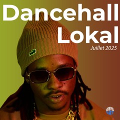 DANCEHALL LOKAL 2025 JUILLET MIX (SANSAND, MERYL, KIMA, SHAYDEE'S, JAHYANAI, TKS 2G, KRYS)