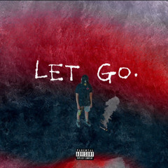 Let Go ( Prodbywxck)