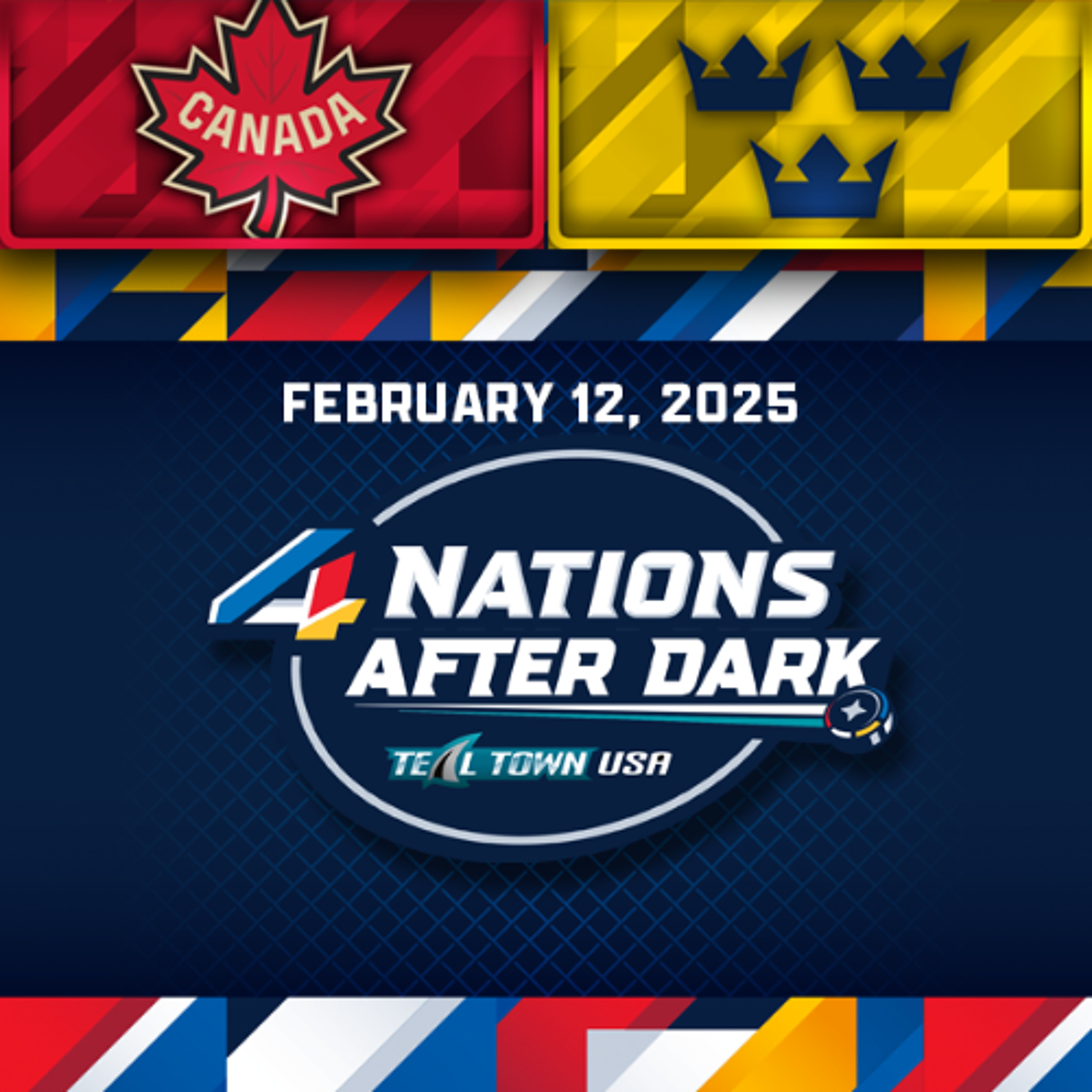 Canada vs Sweden - 2/12/2025 - 4 Nations After Dark on Teal Town USA (Postgame)
