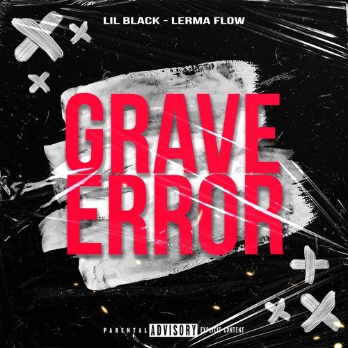 Grabe Error - Lil Black