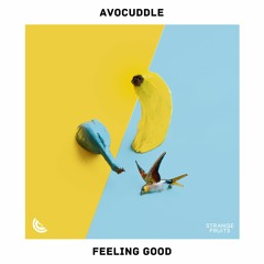 Avocuddle - Feeling Good