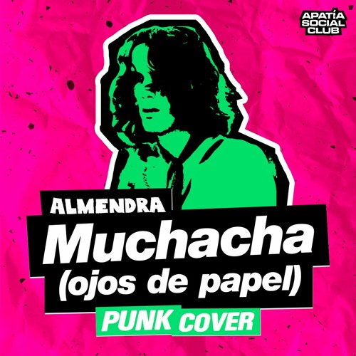 Stream Luis Alberto - Muchacha de Papel) [Punk Cover] by Apatía Social Club | Listen online for free on SoundCloud