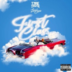 Trae Tha Truth — First Class (ft. Larry June)