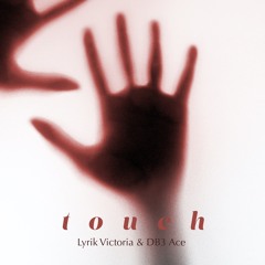 Touch (with Db3. ace)