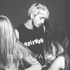 EMJAY -Musica Pa Gays (Tasty Boy LGTB Remix)SOON