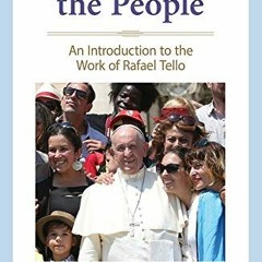 free PDF ✏️ Theology of the People: An Introduction to the Work of Rafael Tello by  E