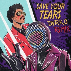 The Weeknd - Save Your Tears (DVRKO Remix)