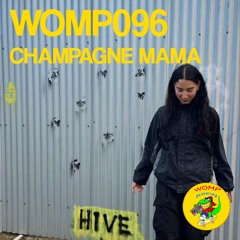 WOMP096 - CHAMPAGNE MAMA