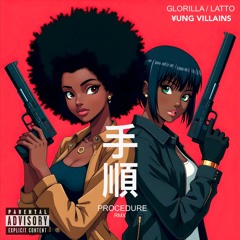 Procedure feat. Latto — GloRilla [¥UNG VILLAINS REMIX]