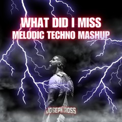 What did I miss X Glow (Joseph Ross Mashup) FREE DOWNLOAD