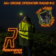 DRONE OPERATØR RADIO #12 — feat. Tom Weeks