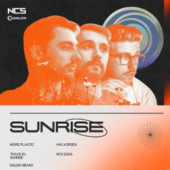 More Plastic & Halvorsen - Sunrise (Dalen Remix)