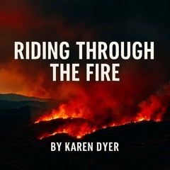 Riding Through The Fire v2