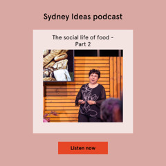 The social life of food - Part 2