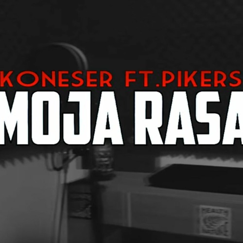 Koneser - Moja Rasa Ft. Pikers