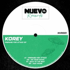 PREMIERE: Korey - Prepare For Attack