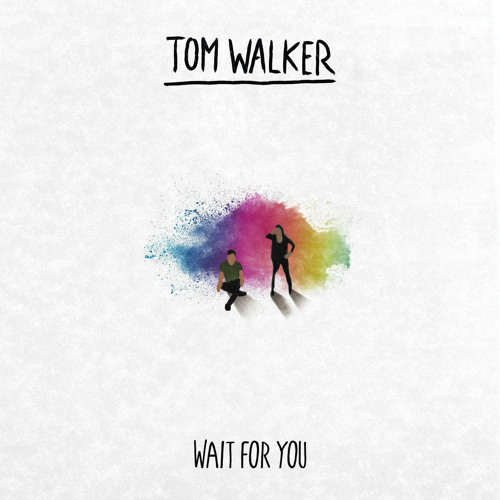 Stream Wait for You by Tom Walker | Listen online for free on SoundCloud