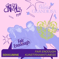 <<SEKKUMINE>> Fair Enooough