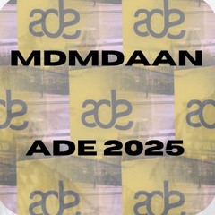 MDMDAAN- ADE 2025 prep mix