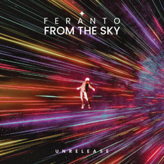 Feranto - From The Sky (Original Mix)