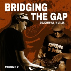 DELightfull / Cutler - Bridging The Gap Volume 2