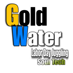 GOLD WATER LABOR DAY JUGGLING