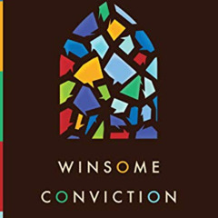 VIEW EPUB 📧 Winsome Conviction: Disagreeing Without Dividing the Church by  Tim Mueh