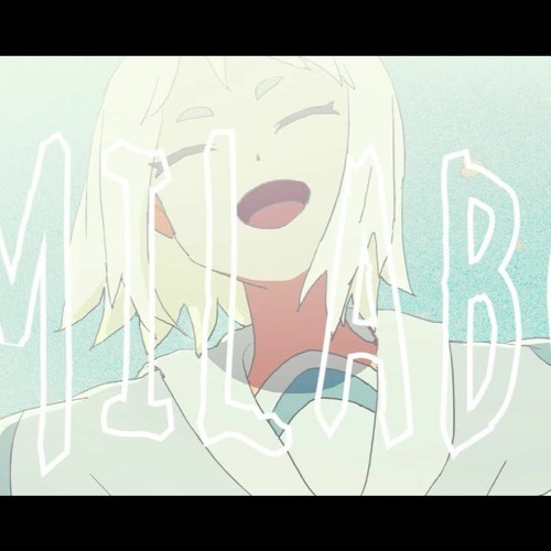 Listen to ずっと真夜中でいいのに。『MILABO』Zutto mayonakade īnoni