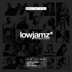 lowjamz* [DEC2024] BEST OF 2024