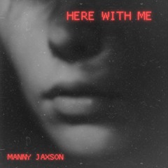 Here With Me