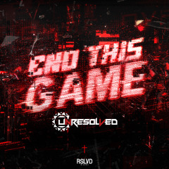 Unresolved - End This Game † | Official Preview [OUT NOW]