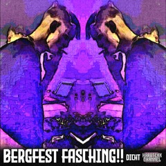 Dicht - Bergfest Fasching!! | HARDTEKK