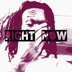 Right Now