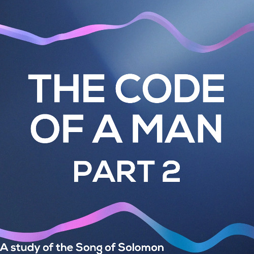 The Code Of A Man: Part 2 (Pastor Doug)