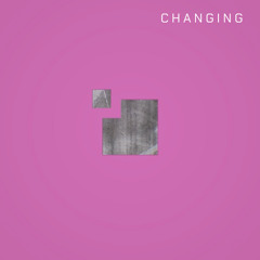 CHANGING