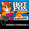 what-kind-of-fool-in-the-style-of-barbra-streisand-and-barry-gibb-hot-fox-karaoke