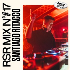 RSR Mix - 017: Santiago Ritacco