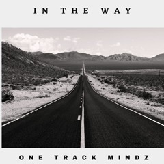 IN THE WAY (RAID & DYCE MODE)