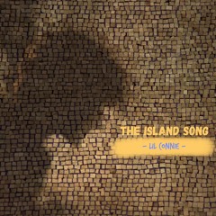 The Island Song - lil connie