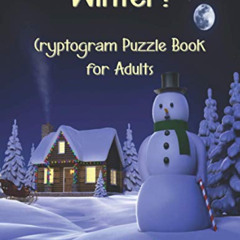 [Free] EPUB 📜 Cryptogram Puzzle Book for Adults | Winter!: 160 Cryptograms for Adult