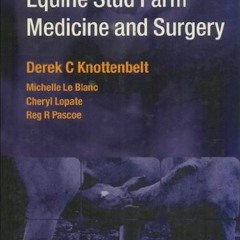 [VIEW] PDF EBOOK EPUB KINDLE Equine Stud Farm Medicine & Surgery by  Derek C. Knotten