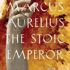 Kindle⚡online✔PDF Marcus Aurelius: The Stoic Emperor (Ancient Lives)