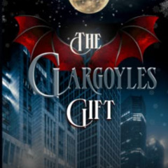 [READ] EPUB 💏 The Gargoyles Gift by  Marilu Moser [PDF EBOOK EPUB KINDLE]