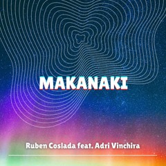 Makanaki feat. Adri Vinchira (Original Mix)