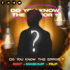 DO YOU KNOW THE ERROR - PACK